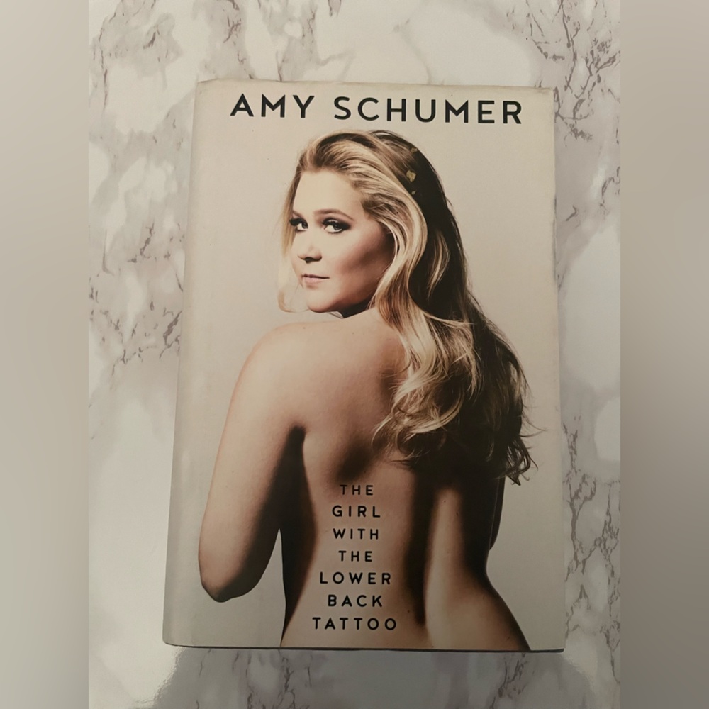 The Girl with The Lower Back Tattoo by Amy Schumer